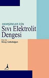 Hemşireler İçin Sıvı Elektrolit Dengesi