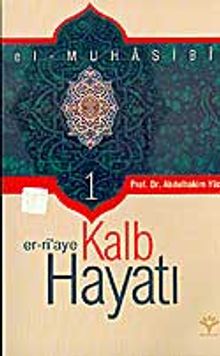 El-Muhasibi Er-ri'aye Kalp Hayatı - 1