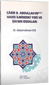 Cabir B. Abdullah'ın (r.a.) Hadis İlmindeki Yeri ve Şia'nın İddiaları