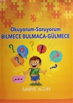 Okuyorum Soruyorum Bilmece Bulmaca Gülmece 