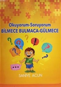 Okuyorum Soruyorum Bilmece Bulmaca Gülmece 