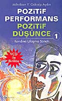 Pozitif Performans Pozitif Düşünce Kendine Ulaşma Sanatı-1