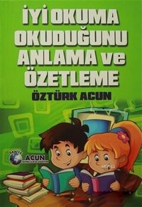 İyi Okuma Okuduğunu Anlama ve Özetleme 