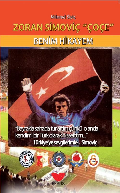 Zoran Simoviç ‘Çoçe' Benim Hikayem