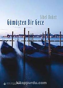 Gümüşten Bir Gece - Sibel Buket