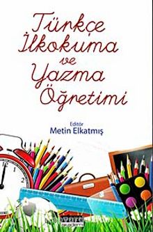 Türkçe İlkokuma ve Yazma Öğretimi