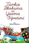 T&uuml;rk&ccedil;e İlkokuma ve Yazma &Ouml;ğretimi