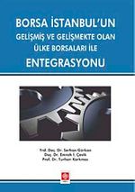 Borsa İstanbul'un Gelişmiş ve Gelişmekte Olan Ülke Borsaları ile Entegrasyonu