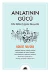 Anlatının G&uuml;c&uuml; & Kitle K&uuml;lt&uuml;r&uuml; &Ccedil;ağında Hikayecilik