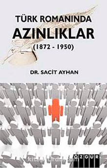 Türk Romanında Azınlıklar (1872-1950)