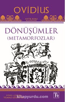 Dönüşümler (Metamorfozlar) - Publius Ovidius Naso (Ovide)