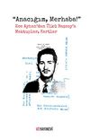 Anacığım, Merhaba! & Ece Ayhan'dan &Uuml;lk&uuml; Başsoy'a Mektuplar, Kartlar