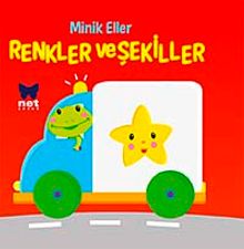 Renkler ve Şekiller / Minik Eller