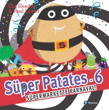 Süper Patates  6 / Süper Markette Karnaval
