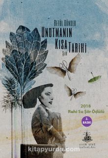 Unutmanın Kısa Tarihi - Betül Dünder