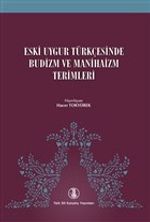 Eski Uygur Türkçesinde Budizm ve Manihaizm Terimleri
