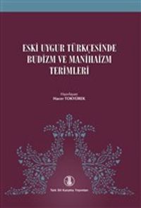 Eski Uygur Türkçesinde Budizm ve Manihaizm Terimleri