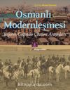 Osmanlı Modernleşmesi & Reform Çağında Çözüm Arayışları