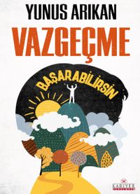 Vazgeçme Başarabilirsin