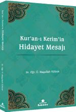 Kur'an‐ı Kerim'in Hidayet Mesajı