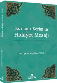 Kur’an‐ı Kerim’in Hidayet Mesajı