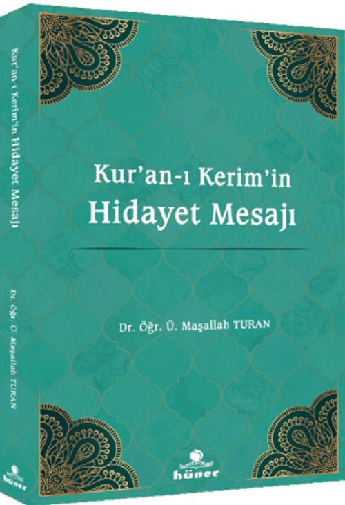 Kur'an‐ı Kerim'in Hidayet Mesajı