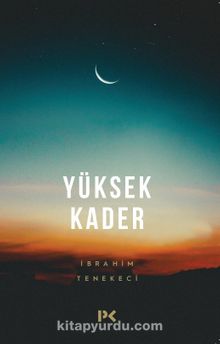 Yüksek Kader - İbrahim Tenekeci