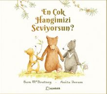 En Çok Hangimizi Seviyorsun? - Sam McBratney