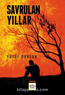 Savrulan Yıllar - Yusuf Dursun