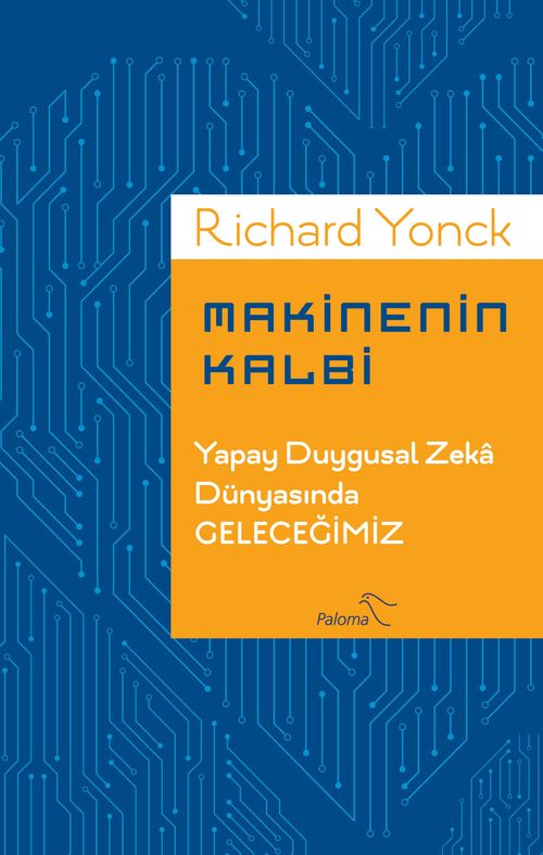 Makinenin Kalbi & Yapay Duygusal Zeka Dünyasında Geleceğimiz