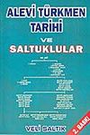 Alevi T&uuml;rkmen Tarihi ve Saltuklular