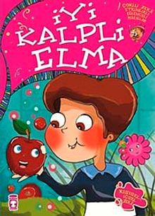 İyi Kalpli Elma / Çoklu Zeka Etkinlikli Eğlenceli Masallar 6