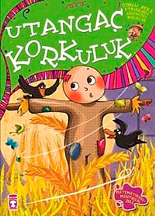 Utangaç Korkuluk / Çoklu Zeka Etkinlikli Eğlenceli Masallar 8