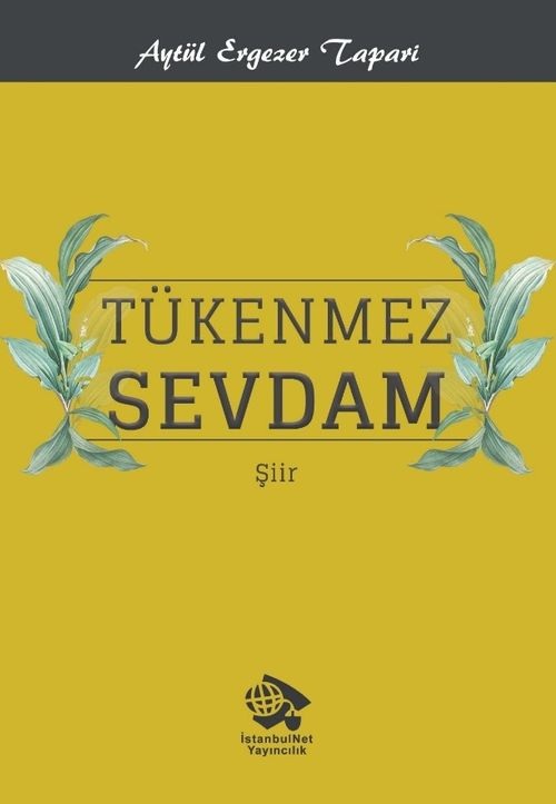 Tükenmez Sevdam