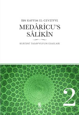 Medaricu's Salikin / Kur'ani Tasavvufun Esasları / 2. Cilt