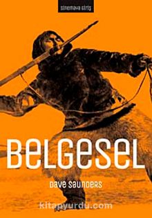 Sinemaya Giriş: Belgesel - Dave Saunders