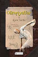 Olimpiyatlar ve İlginç Tarihi