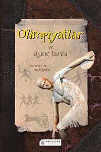 Olimpiyatlar ve İlginç Tarihi