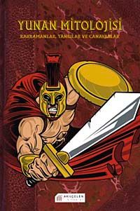 Yunan Mitolojisi & Kahramanlar, Tanrılar ve Canavarlar