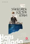 Y&uuml;kselmek İsteyen Adam