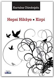 Hepsi Hikaye - Kirpi - Kurtuluş Gündoğdu