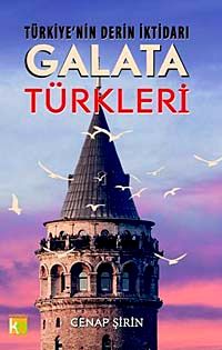 Türkiye'nin Derin İktidarı Galata Türkleri