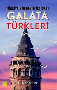 Türkiye'nin Derin İktidarı Galata Türkleri