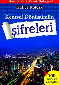 Kentsel Dönüşümün Şifreleri