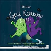 Teo'nun Gece Korkusu Kitabı - Yağmur Artukmaç