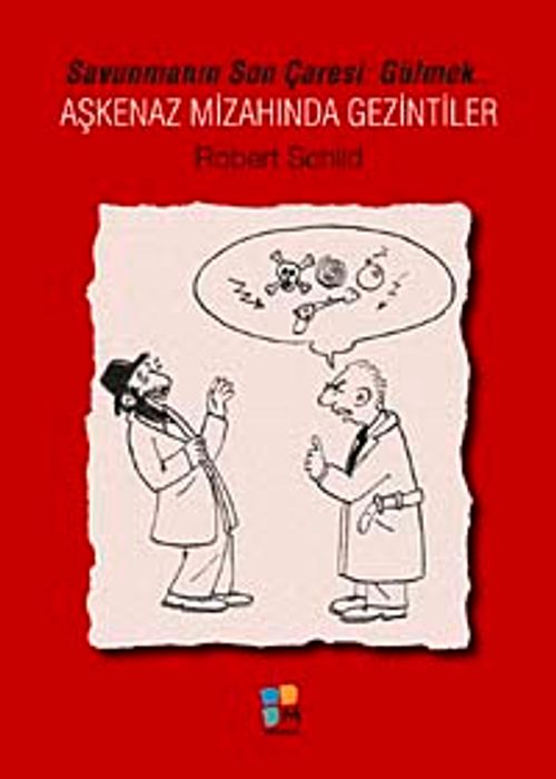 Aşkenaz Mizahında Gezintiler & Savunmanın Son Çaresi: Gülmek...