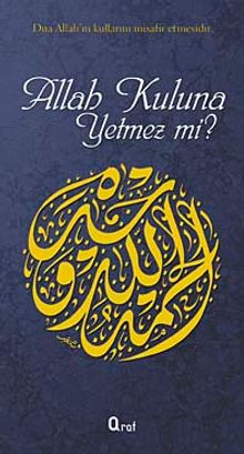 Allah Kuluna Yetmez mi?