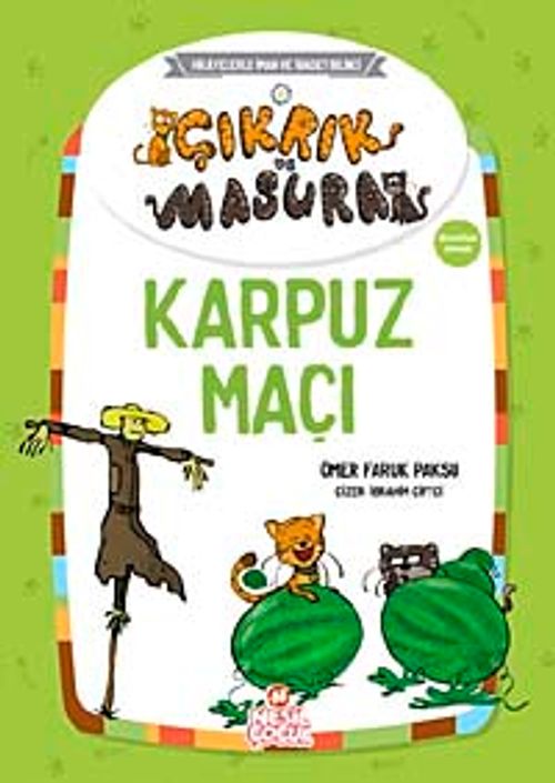 Karpuz Maçı / Çıkrık ve Masura 2
