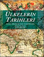 Ülkelerin Tarihleri & Ulusal Kimlikler Nasıl Oluşturuldu?