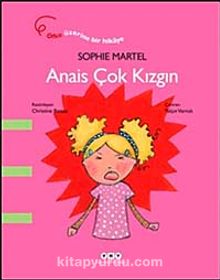 Anais Çok Kızgın - Sophie Martel